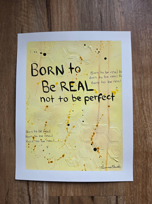 “Born to Be Real” Original