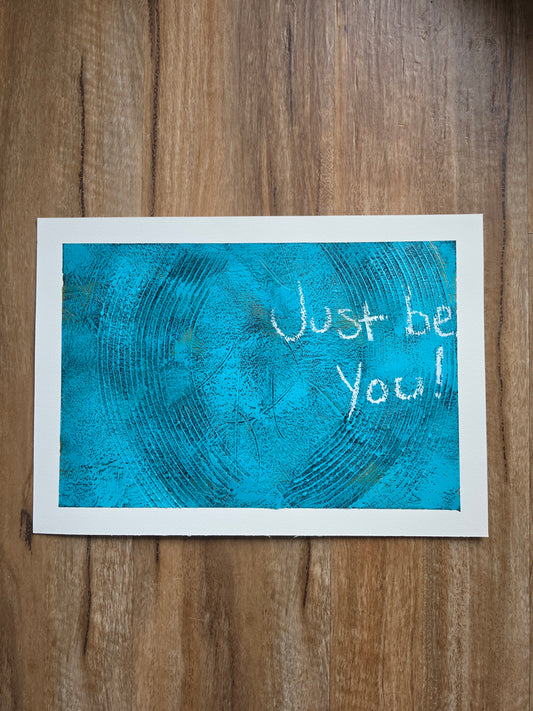 “Just Be You” Original